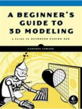 A Beginner's Guide to 3D Modeling.  Cameron Coward 