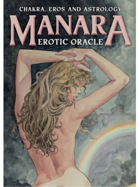 Chakras, Eros and Astrology. Manara. Erotic Oracle (Чакры, Эрос и астрология. Манара. Эротический оракул). Карты Таро. Milo Manara