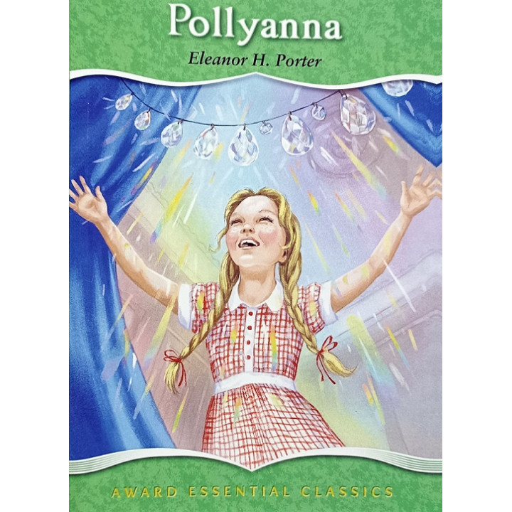 Pollyanna (Поллианна на английском). Eleanor H. Porter