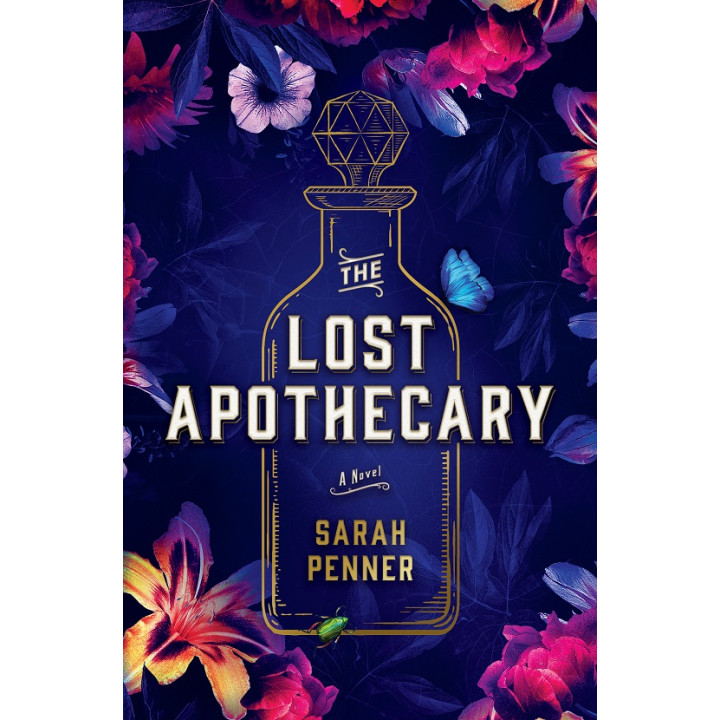 The Lost Apothecary ("Исчезнувший аптекарь" на английском). Sarah Penner