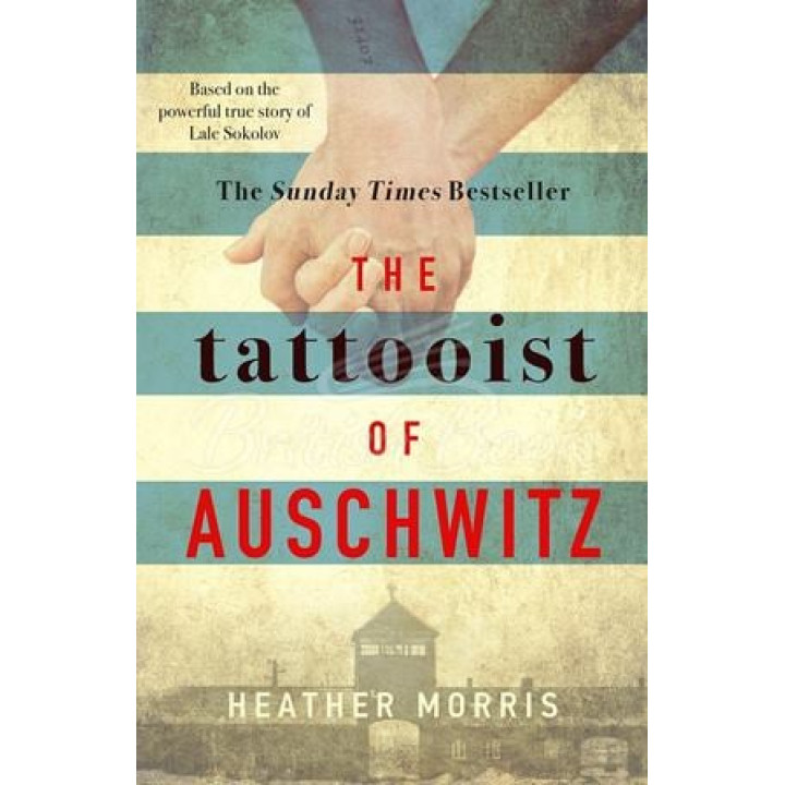 The Tattooist of Auschwitz (Татуировщик из Освенцима на английском). Heather Morris