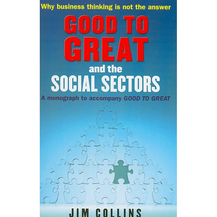 Good to Great and the Social Sectors