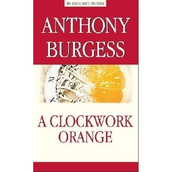 A Clockwork Orange / Заводной апельсин
