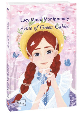 Anne of Green Gables (Энн из Зеленых Крышей)