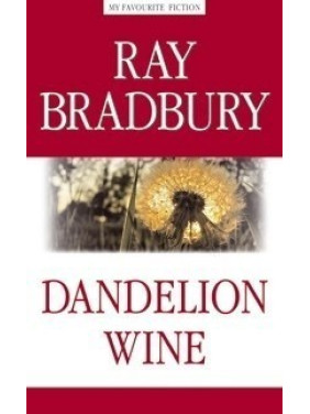 Dandelion Wine / Вино из одуванчиков