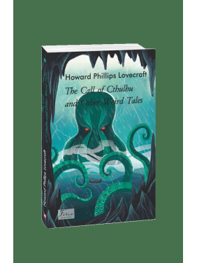 The Call of Cthulhu and Other Weird Tales (Зов Ктулху и другие странные рассказы)