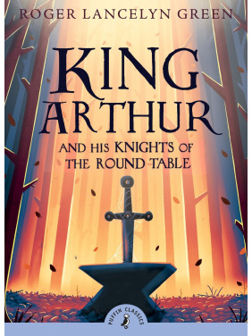 King Arthur and His Knights of the Round Table