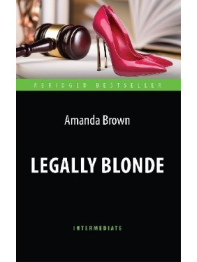 Legally Blonde. Блондинка в законе. Intermediate