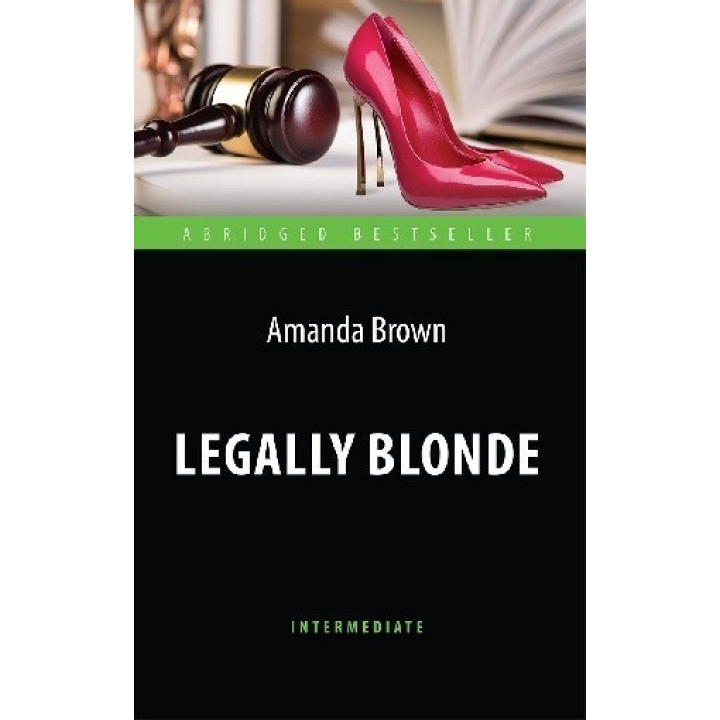 Legally Blonde. Блондинка в законе. Intermediate