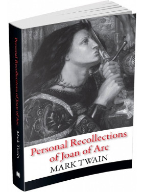 Personal Recollections of Joan of Arc