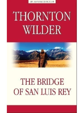 The Bridge of San Luis Rey / Мост короля Людовика Святого