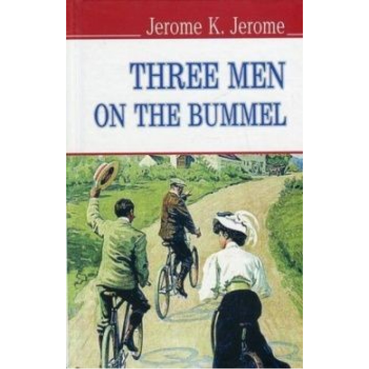 Three Men on the Bummel = Трое на бумеле