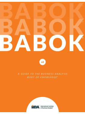 A Guide to the Business Analysis Body of Knowledge (BABOK Guide v3)