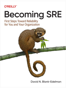 Becoming SRE. David N. Blank-Edelman
