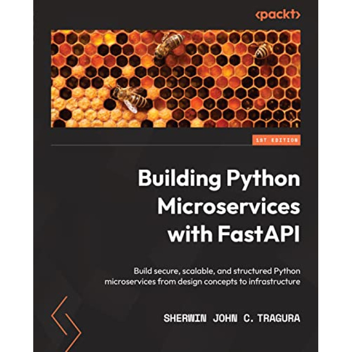 Building Python Microservices with FastAPI