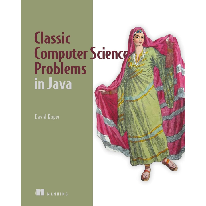 Classic Computer Science Problems in Java.  David Kopec