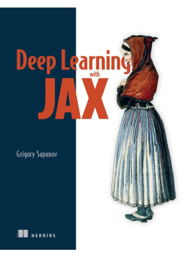 Deep Learning with JAX. Grigory Sapunov