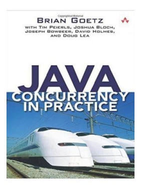Java Concurrency in Practice.Brian Goetz, Tim Peierls, Joshua Bloch, Joseph Bowbeer, David Holmes, Doug Lea
