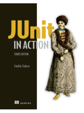  JUnit in Action. Catalin Tudose.Third Edition. 