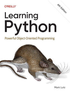Learning Python: Powerful Object-Oriented Programming. 6th Edition. Mark Lutz